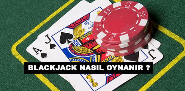 Blackjack Nasıl Oynanır