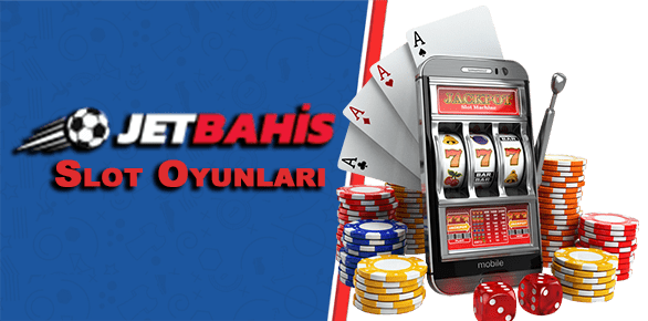 jetbahis slot oyunları